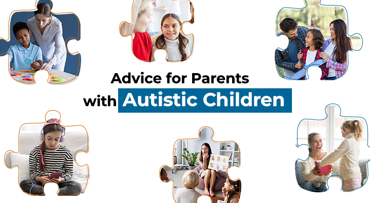Advice for Parents with Autistic Children