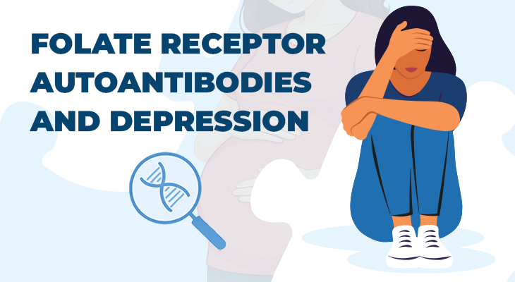 Folate Receptor Autoantibodies and Depression