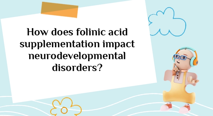Illustration showing the impact of folinic acid supplementation and folate receptor autoantibodies on neurodevelopmental and autism spectrum disorders.
