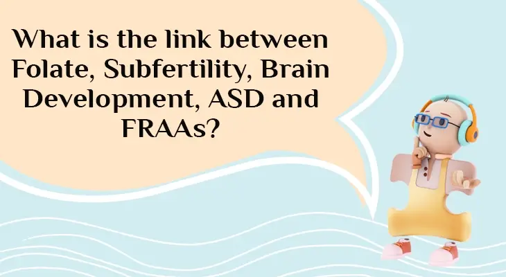 Folate, FRAAs, FRAT® and Subfertility's Impact on Reproduction