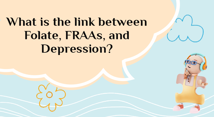 What is the Link between Folate, FRAAs, and Depression?