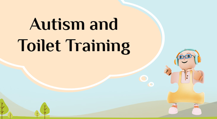 Autism and Toilet Training