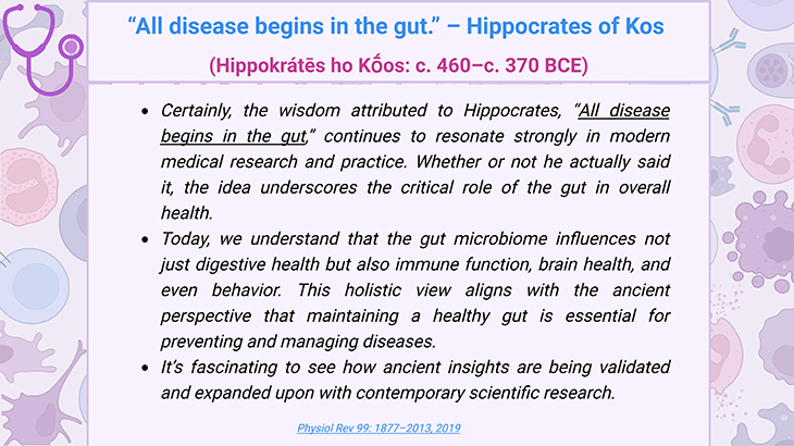 All disease begins in the gut - Hippocrates of Kos