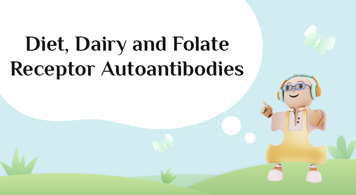 Diet, Dairy and Folate Receptor Autoantibodies