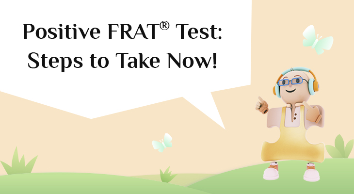 Positive FRAT® Test: Steps to Take Now!