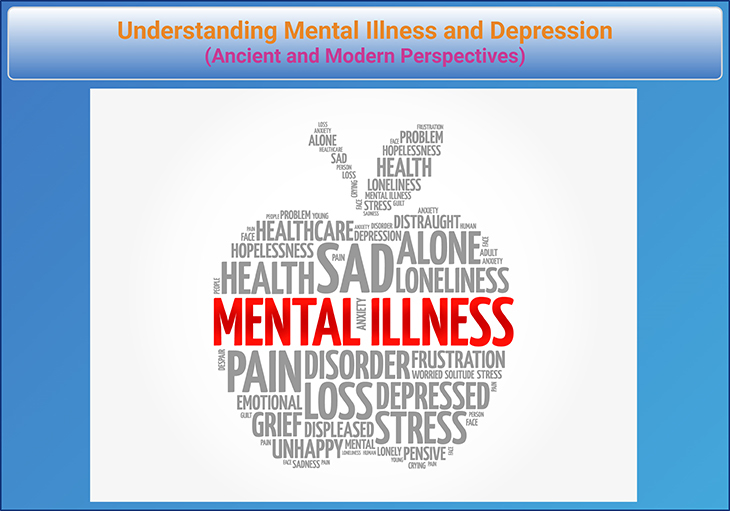 Understanding Mental Illness and Depression: Ancient and Modern Perspectives