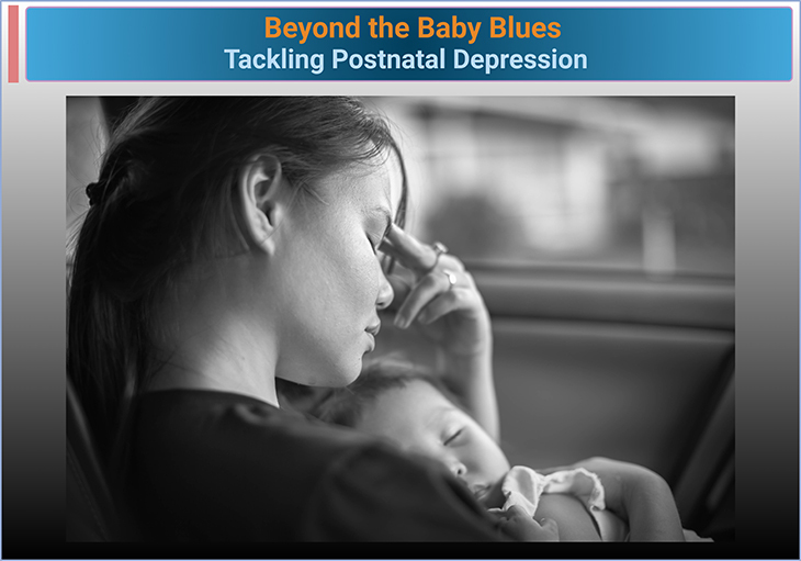 Beyond the Baby Blues – Tackling Postnatal Depression