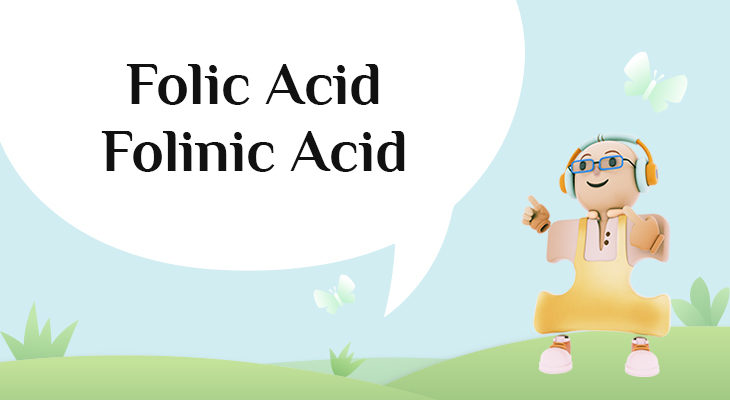 Folic Acid - Folinic Acid