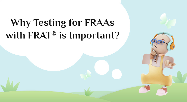 Why Testing for FRAAs with FRAT® is Important?