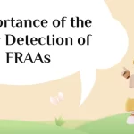 Importance of the Early Detection of FRAAs