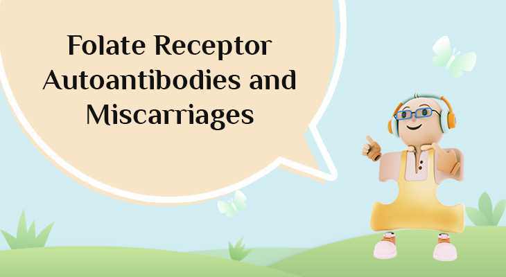 Folate Receptor Autoantibodies and Miscarriages