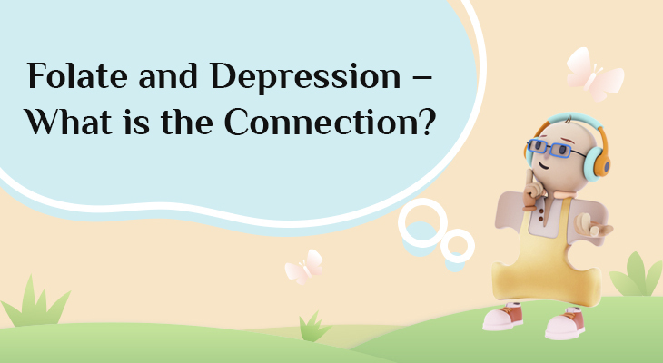 Folate and Depression – What is the Connection?