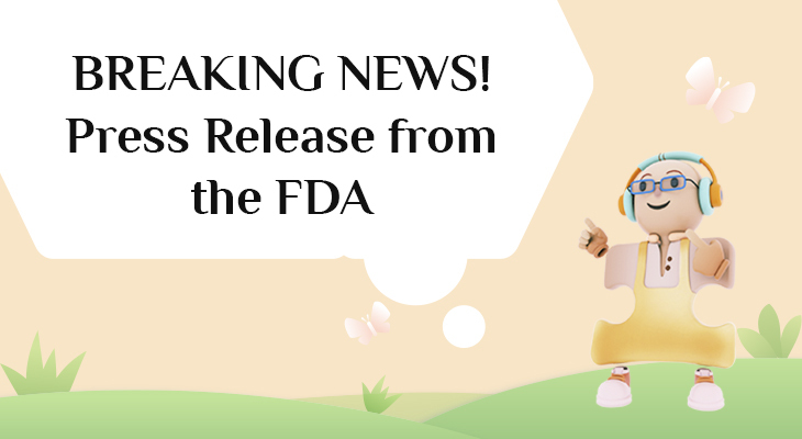 BREAKING NEWS! Press Release from the FDA