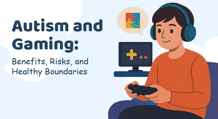 Autism and Gaming: Benefits, Risks, and Healthy Boundaries