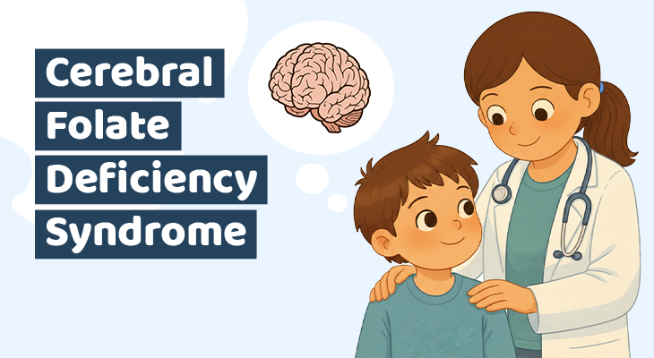 Cerebral Folate Deficiency Syndrome