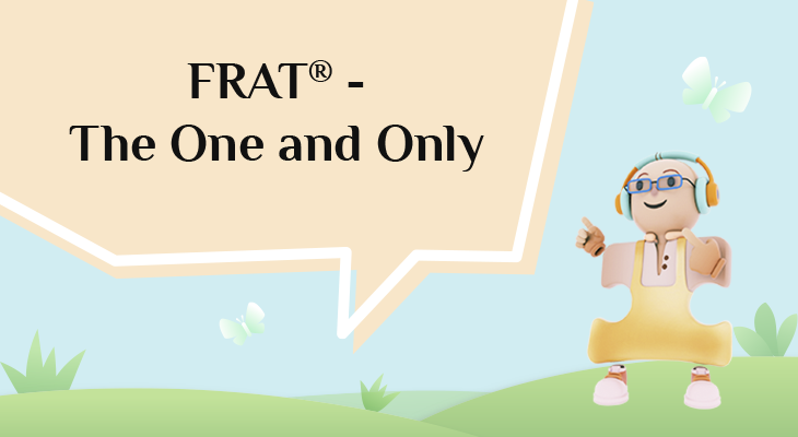 FRAT® – The One and Only FRAT® - The One and Only