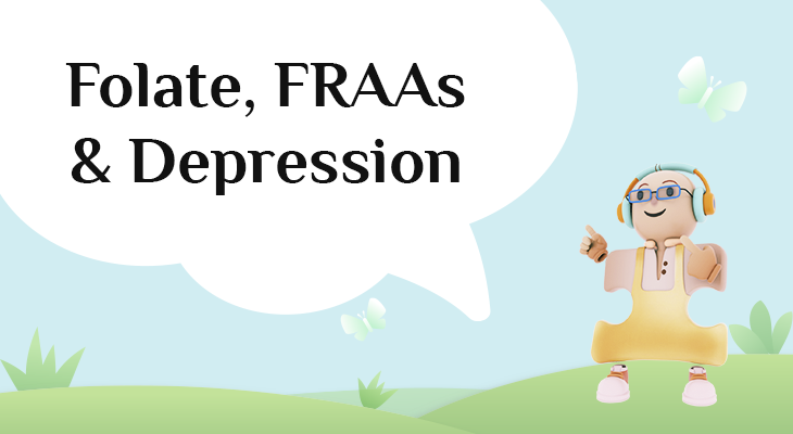 Folate, Folate Receptor Autoantibodies, and Depression: Unraveling the Hidden Connection